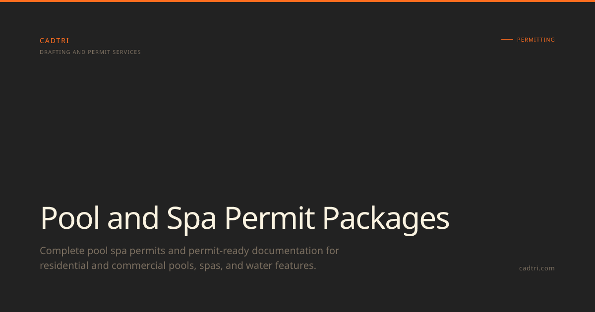 Pool and Spa Permit Packages | CADTRI Drafting & Permit Services